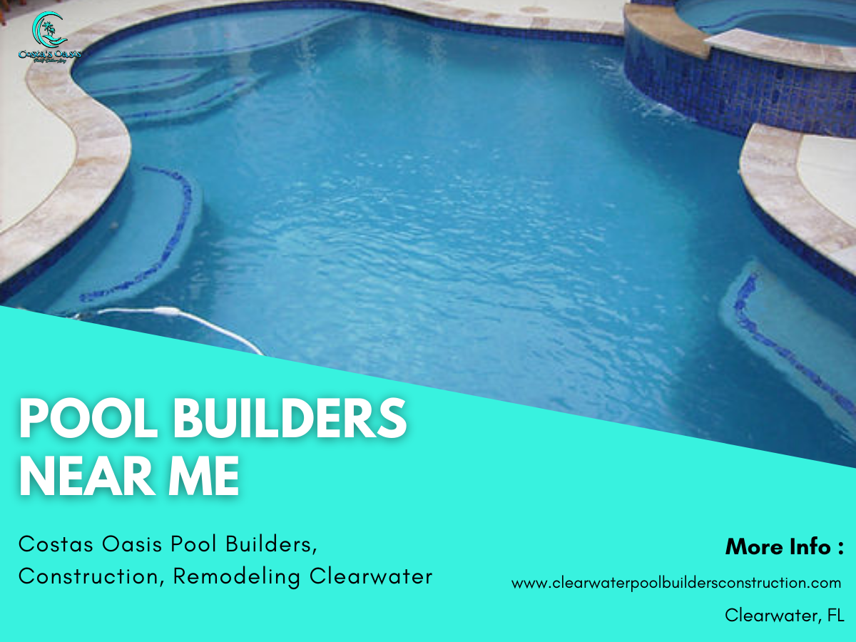 Clearwater Inground Pool Builders, Construction, Remodeling, Resurfacing